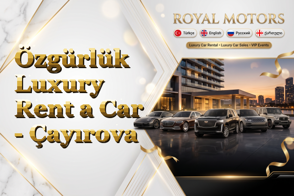 Özgürlük Luxury Rent a Car - Çayırova