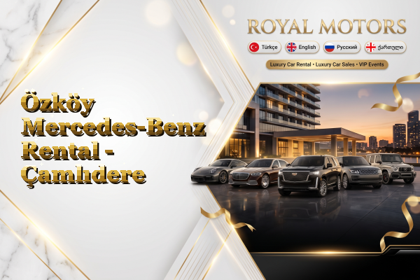 Özköy Mercedes-Benz Rental - Çamlıdere