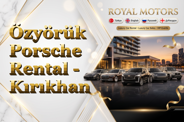 Özyörük Porsche Rental - Kırıkhan