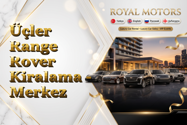 Üçler Range Rover Kiralama - Merkez
