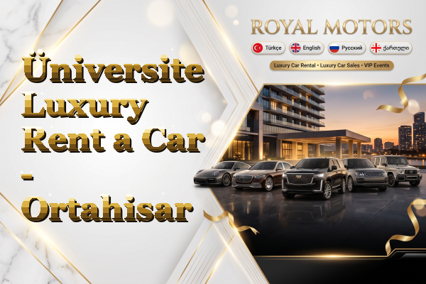 Üniversite Luxury Rent a Car - Ortahisar