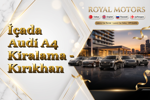 İçada Audi A4 Kiralama - Kırıkhan