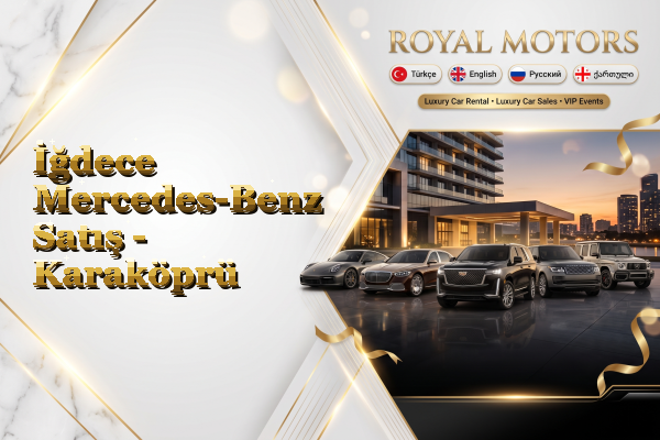 İğdece Mercedes-Benz Satış - Karaköprü