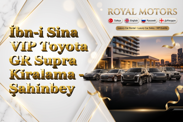 İbn-i Sina VIP Toyota GR Supra Kiralama - Şahinbey