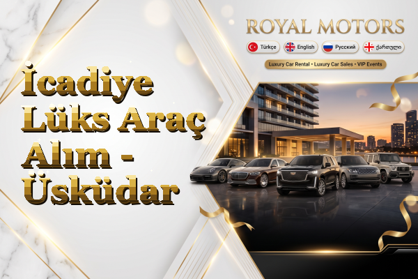 İcadiye Lüks Araç Alım - Üsküdar