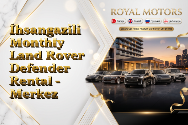 İhsangazili Monthly Land Rover Defender Rental - Merkez