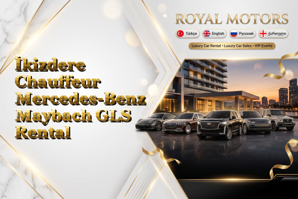 İkizdere Chauffeur Mercedes-Benz Maybach GLS Rental