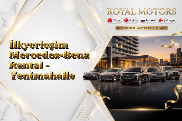 İlkyerleşim Mercedes-Benz Rental - Yenimahalle