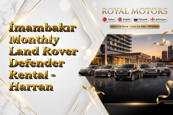 İmambakır Monthly Land Rover Defender Rental - Harran