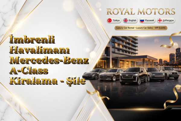 İmbrenli Havalimanı Mercedes-Benz A-Class Kiralama - Şile