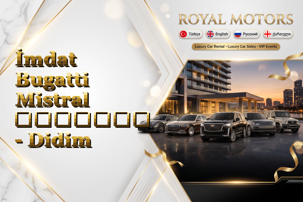 İmdat Bugatti Mistral გაყიდვა - Didim