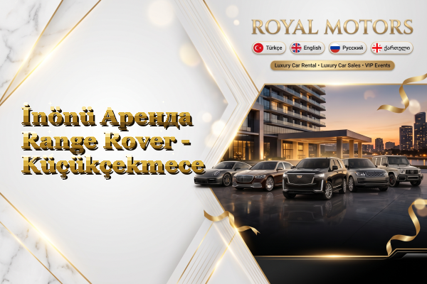 İnönü Аренда Range Rover - Küçükçekmece