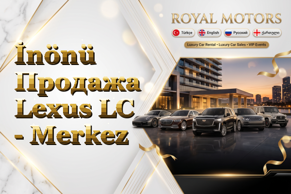 İnönü Продажа Lexus LC - Merkez