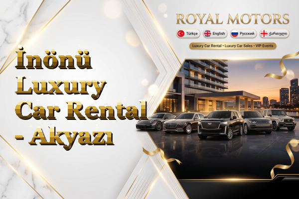 İnönü Luxury Car Rental - Akyazı