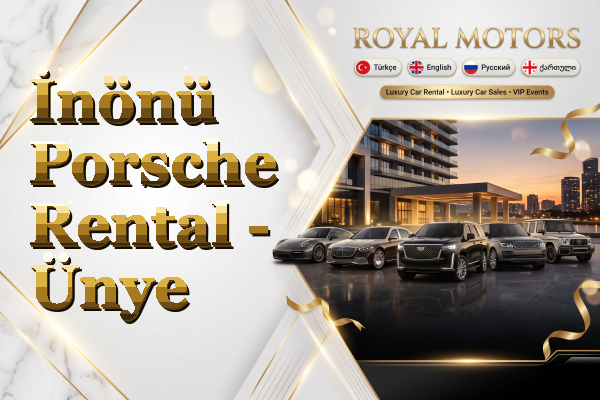 İnönü Porsche Rental - Ünye