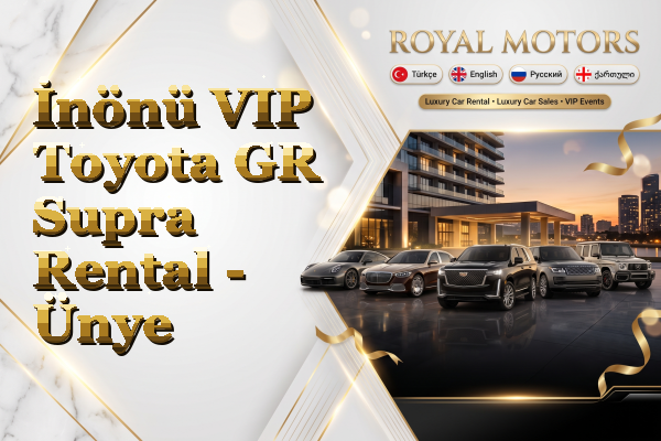 İnönü VIP Toyota GR Supra Rental - Ünye