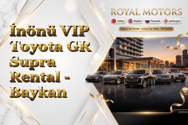 İnönü VIP Toyota GR Supra Rental - Baykan