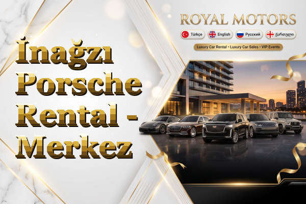 İnağzı Porsche Rental - Merkez