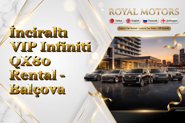 İnciraltı VIP Infiniti QX80 Rental - Balçova