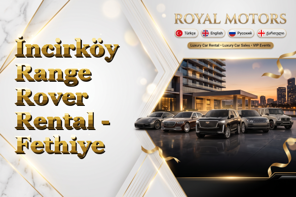 İncirköy Range Rover Rental - Fethiye