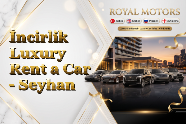 İncirlik Luxury Rent a Car - Seyhan