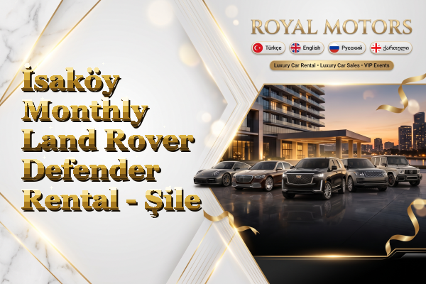 İsaköy Monthly Land Rover Defender Rental - Şile