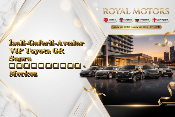 İsali-Gaferli-Avcılar VIP Toyota GR Supra გაქირავება - Merkez
