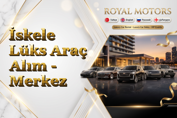 İskele Lüks Araç Alım - Merkez