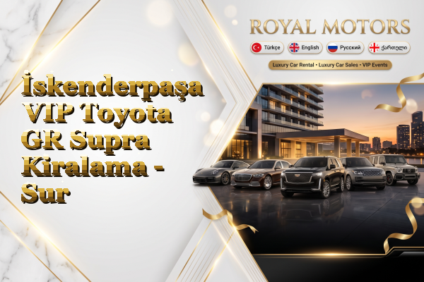 İskenderpaşa VIP Toyota GR Supra Kiralama - Sur