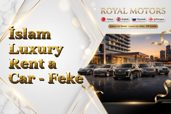 İslam Luxury Rent a Car - Feke