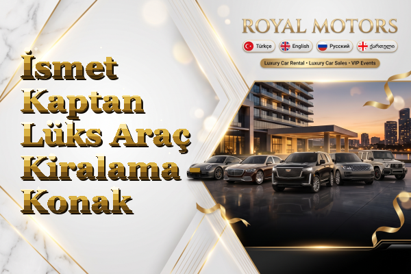 İsmet Kaptan Lüks Araç Kiralama - Konak
