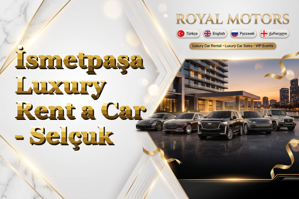 İsmetpaşa Luxury Rent a Car - Selçuk
