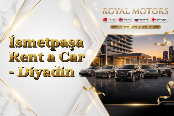 İsmetpaşa Rent a Car - Diyadin