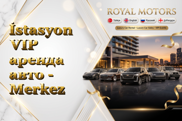 İstasyon VIP аренда авто - Merkez