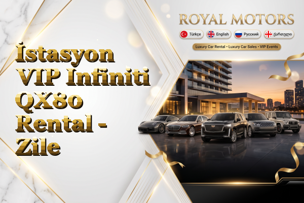 İstasyon VIP Infiniti QX80 Rental - Zile