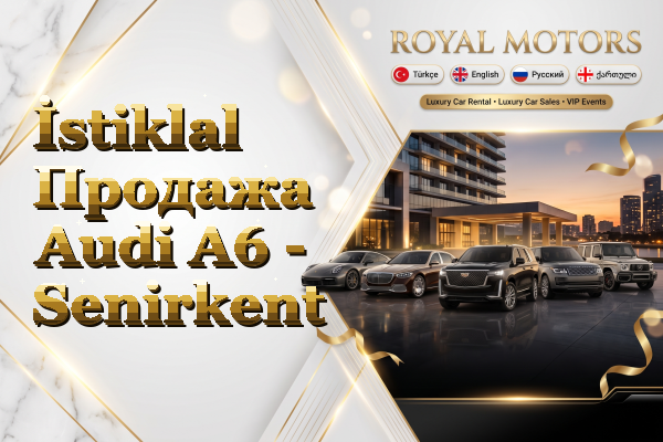 İstiklal Продажа Audi A6 - Senirkent