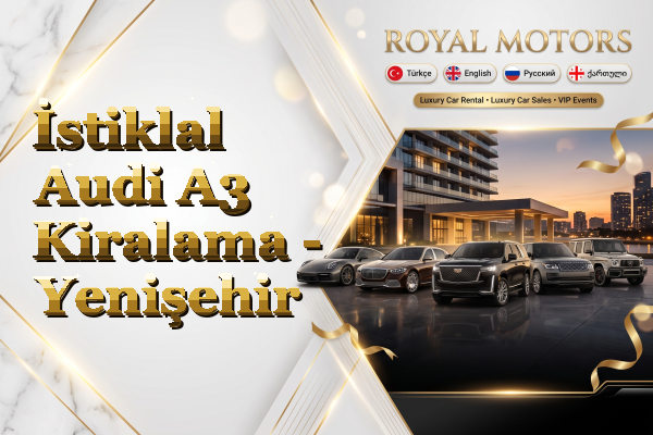 İstiklal Audi A3 Kiralama - Yenişehir
