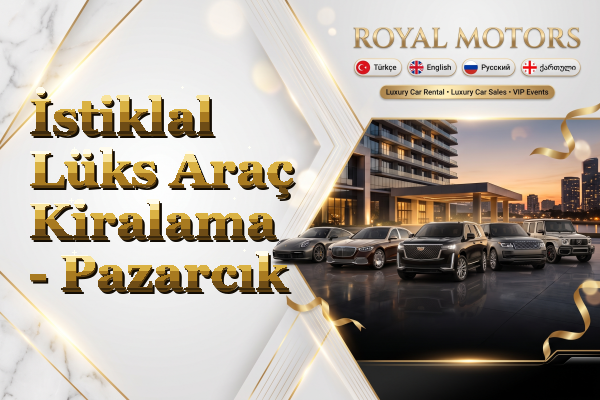 İstiklal Lüks Araç Kiralama - Pazarcık