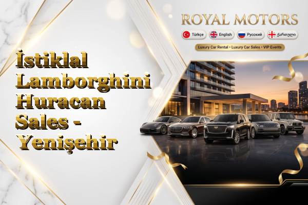 İstiklal Lamborghini Huracan Sales - Yenişehir