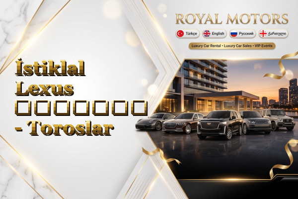 İstiklal Lexus გაყიდვა - Toroslar