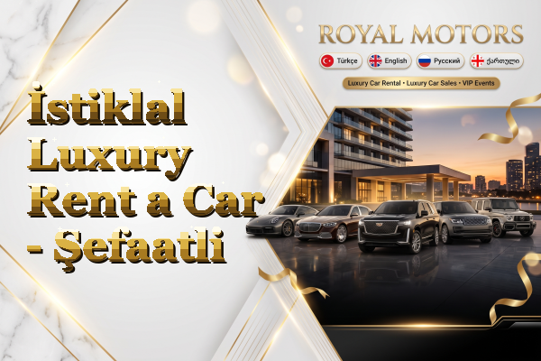 İstiklal Luxury Rent a Car - Şefaatli
