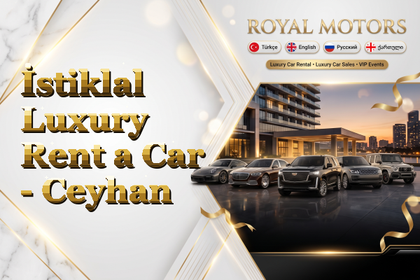 İstiklal Luxury Rent a Car - Ceyhan