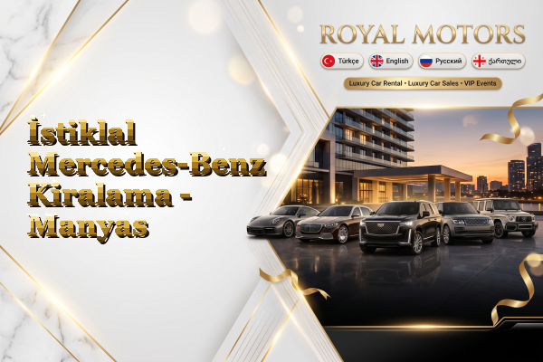 İstiklal Mercedes-Benz Kiralama - Manyas