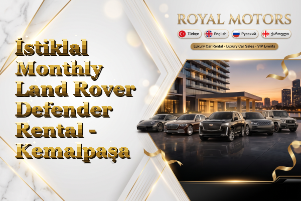 İstiklal Monthly Land Rover Defender Rental - Kemalpaşa