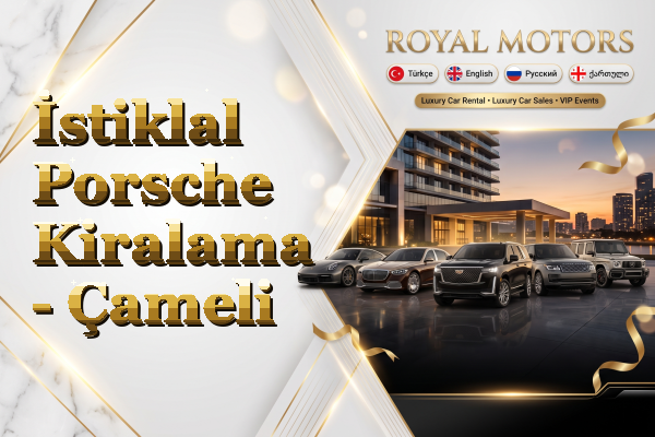 İstiklal Porsche Kiralama - Çameli