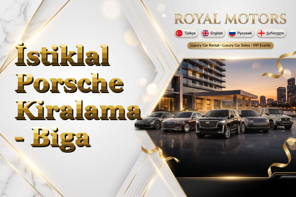 İstiklal Porsche Kiralama - Biga
