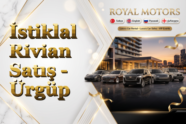 İstiklal Rivian Satış - Ürgüp