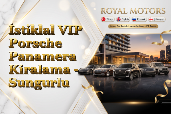 İstiklal VIP Porsche Panamera Kiralama - Sungurlu