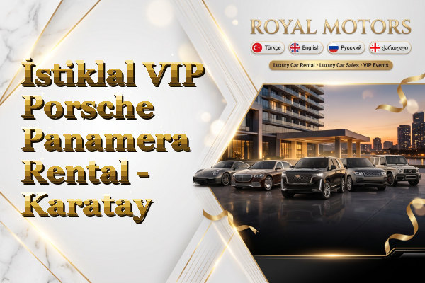İstiklal VIP Porsche Panamera Rental - Karatay