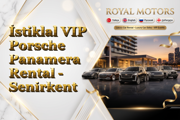 İstiklal VIP Porsche Panamera Rental - Senirkent